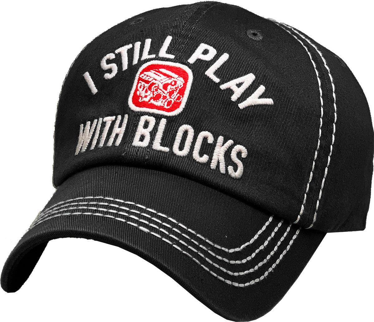 I Still Play With Blocks Hat