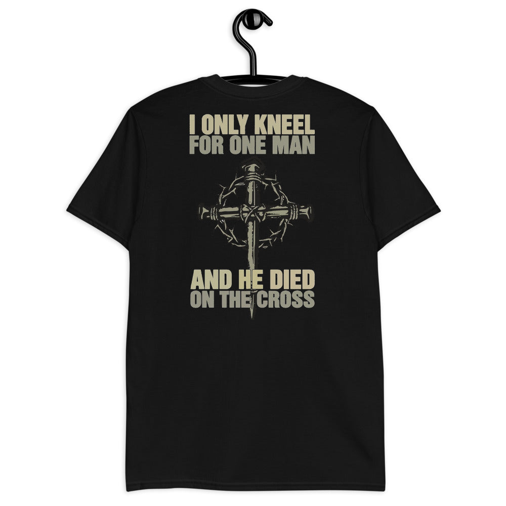 Only Kneel For One Tee
